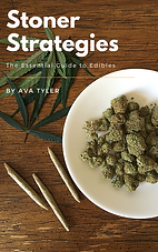 Stoner Strategies Essential Guide to Edibles Ava Tyler Cannabis Cookbook