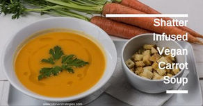 Shatter Infused Vegan Carrot Soup Recipe