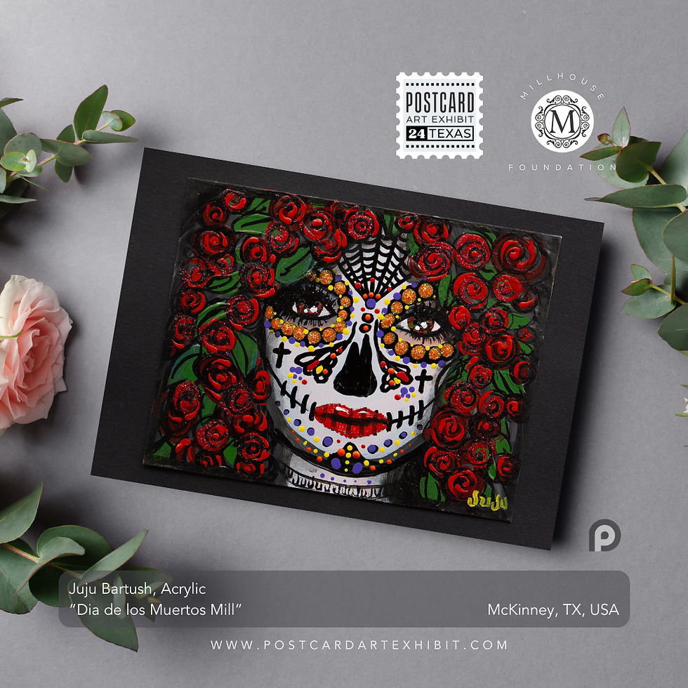Juju Bartush, "Dia de los Muertos Mill" - Postcard Art