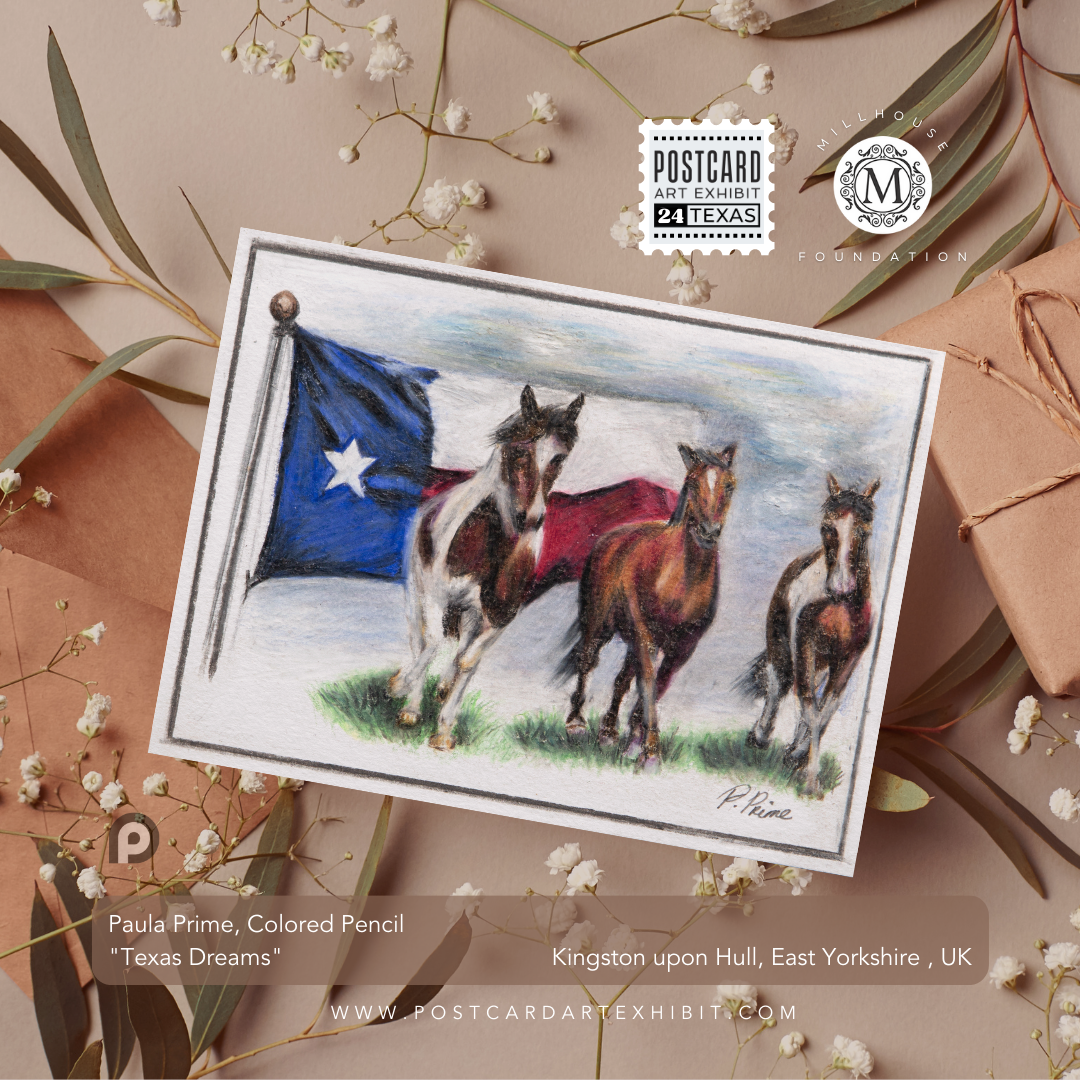 Paula Prime, Colored Pencil - "Texas Dreams" - Kingston upon Hull, East Yorkshire, UK - Postcard Art Exhibit 2024