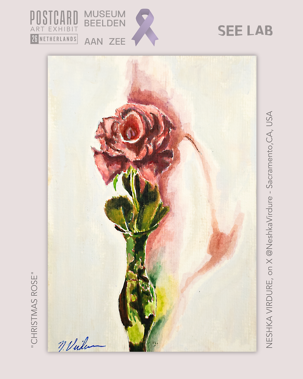 Neshka Virdure, Watercolor Mixed Media -  "Christmas Rose" - Sacramento,CA, USA - Postcard Art Exhibit 2026