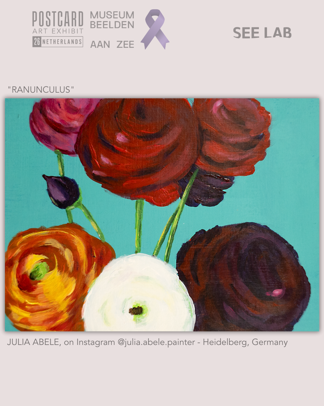 Julia Abele, Acrylic Painting - "Ranunculus" - Heidelberg, Germany - Postcard Art Exhibit 2026 Supporting Alzheimer’s