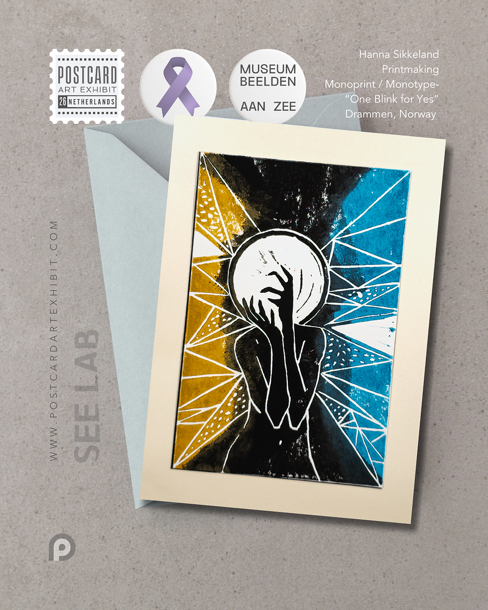 Hanna Sikkeland, Printmaking - Monoprint / Monotype -  "One Blink for Yes" - Drammen, Norway - Postcard Art Exhibit 2026