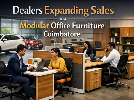Dealers Expanding Sales via Modular Office Furniture Coimbatore