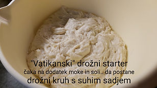 PRAVI VATIKANSKI SADNI KRUH
Iz mase za vatikanski sadni kruh
Brez dodanih vzhajalnih sredstev