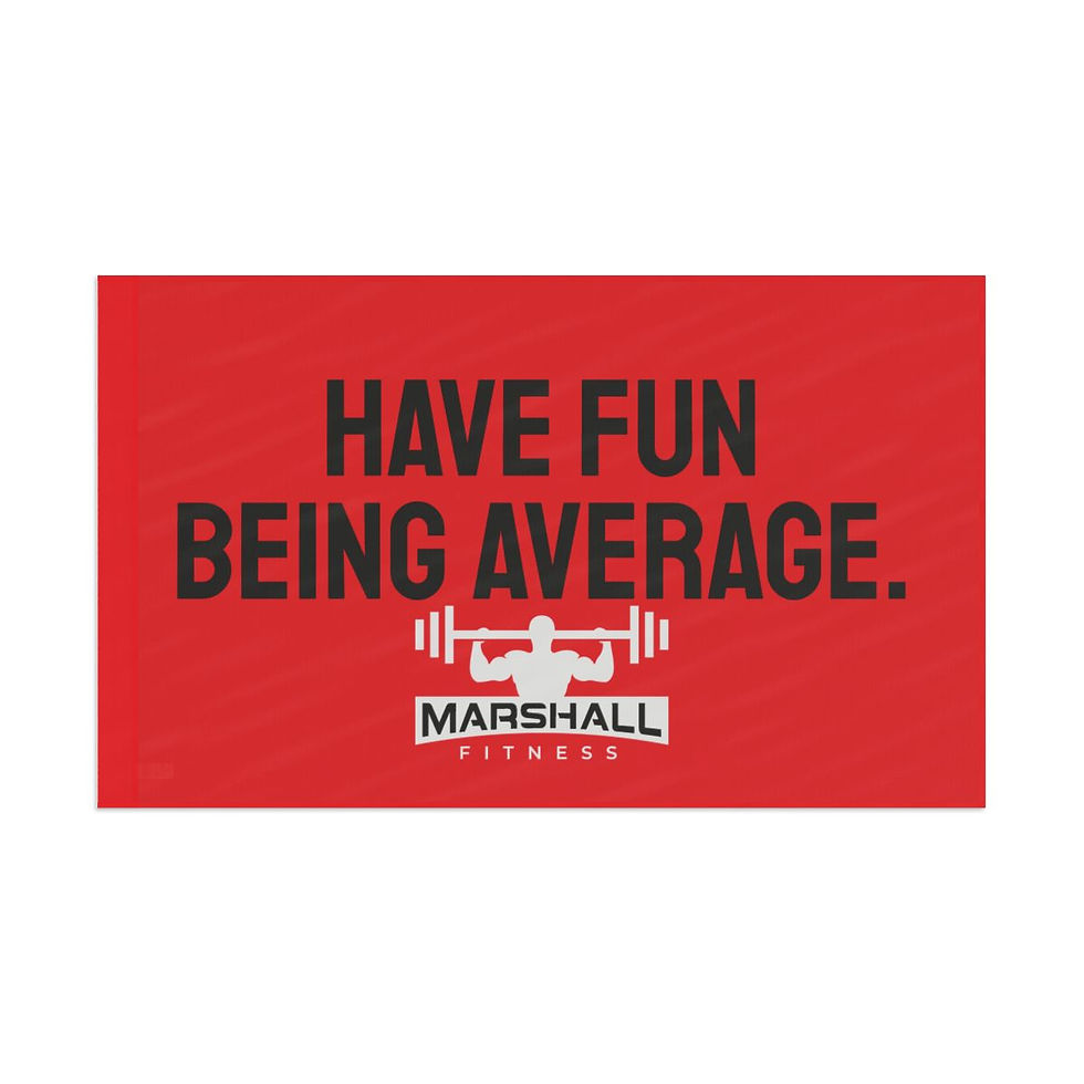 Thumbnail: HAVE FUN BEING AVERAGE.  Flag