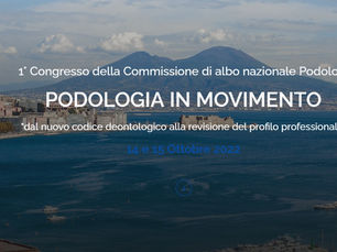 1° CONGRESSO DELLA CDA NAZIONALE DEI PODOLOGI, 14-15 OTTOBRE 2022 - NAPOLI