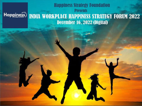 India Workplace Happiness Strategy Forum 2022