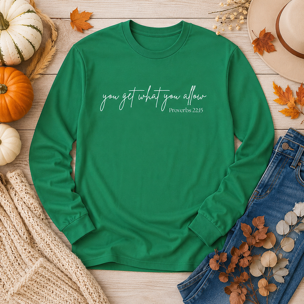 Thumbnail: "You Get What You Allow" Long Sleeve Shirt for Women