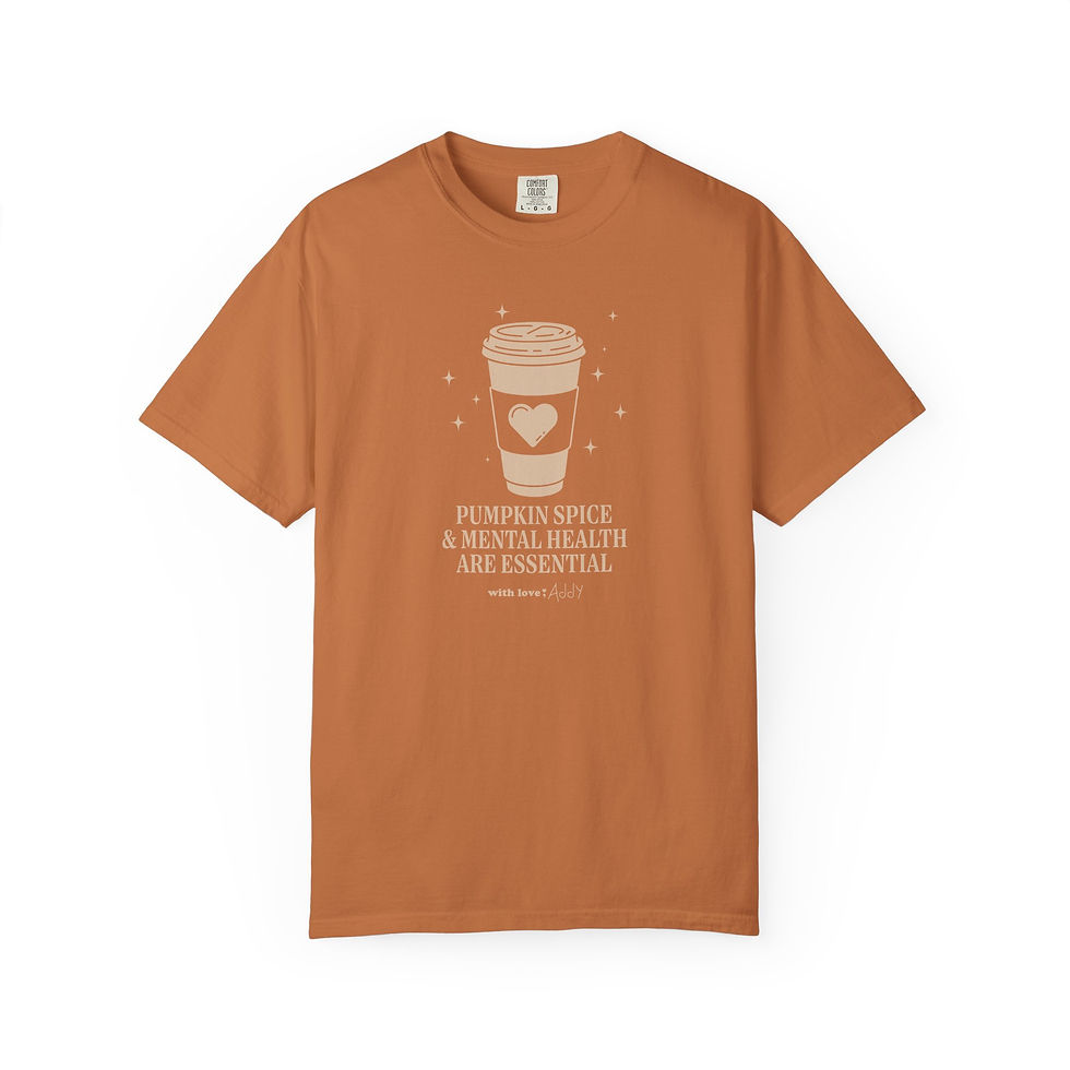 Thumbnail: Pumpkin Spice & Mental Health T-shirt