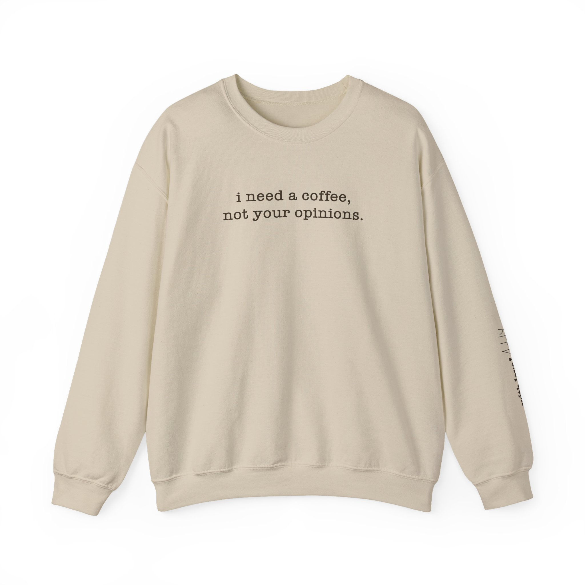 Coffee over Opinions Crewneck Sweatshirt