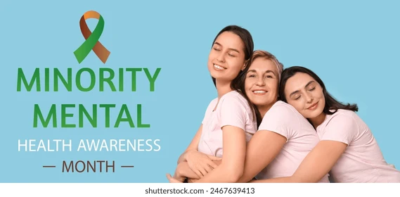 Three smiling women in pink hug on a blue background beside a ribbon and the text Minority Mental Health Awareness Month