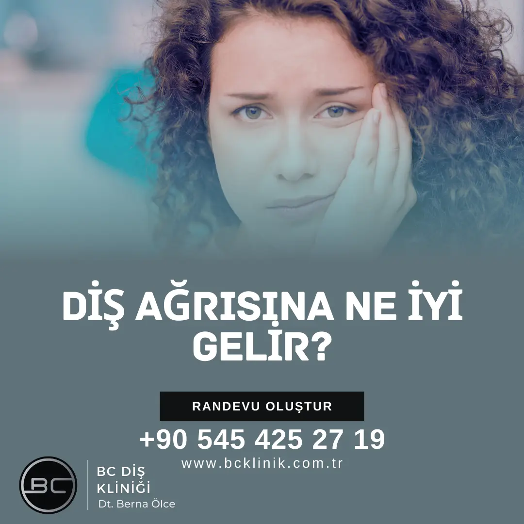 Diş Ağrısına ne iyi gelir