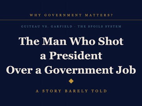 The Man Who Shot a President Over a Government Job: A Story Barely Told!
