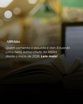 RBRH eleva fator de impacto em 50% e fortalece visibilidade científica da produção brasileira em recursos hídricos