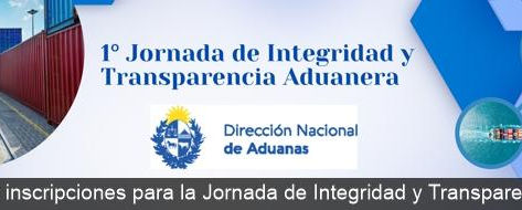 1° jornada de “Integridad y Transparencia Aduanera”, organizada por la ANP