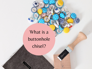 BUTTON SERIES - Part 4 - What is a Buttonhole Chisel / How to Use a Buttonhole Chisel