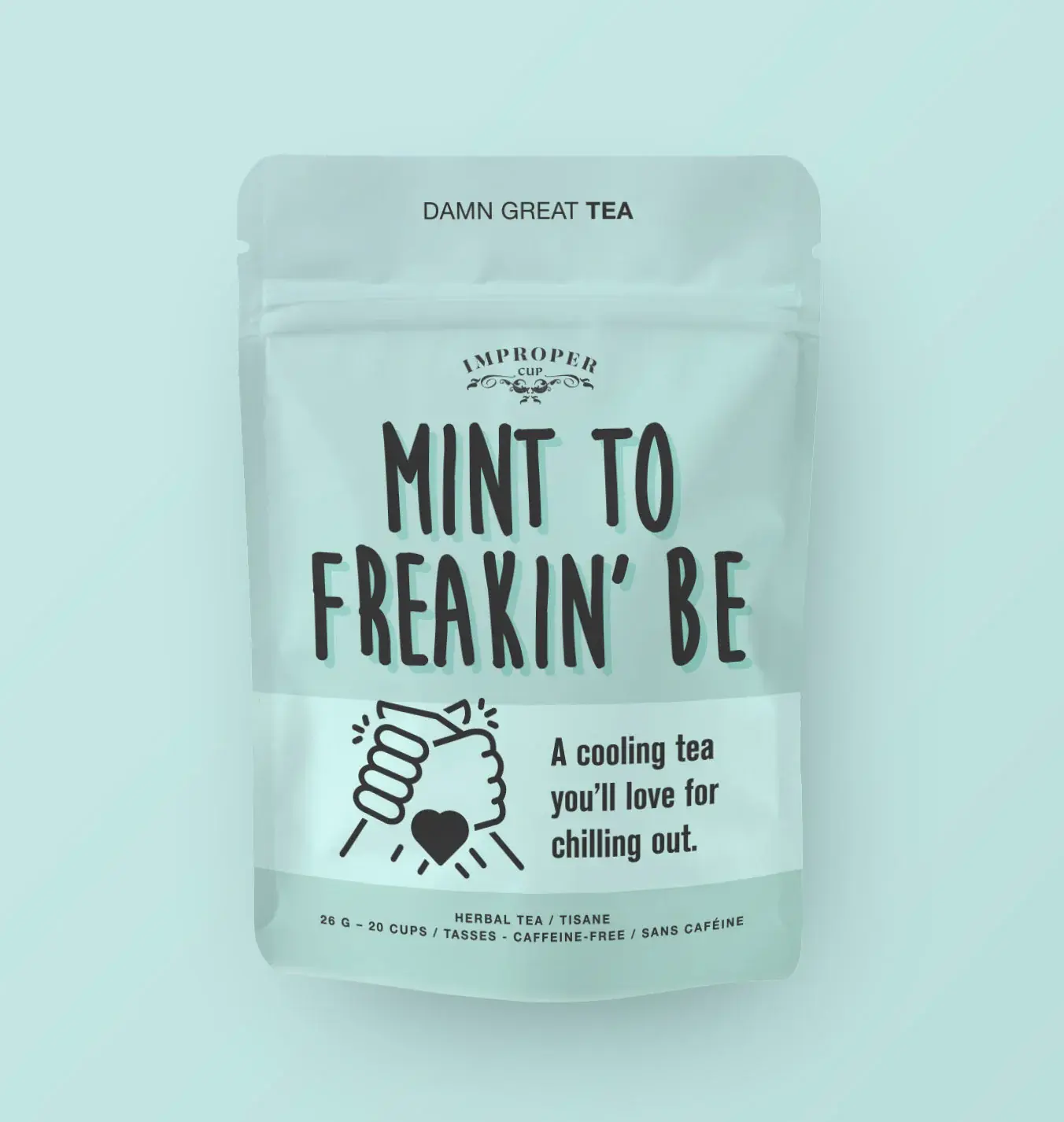MINT TO FREAKIN' BE | Organic Tea