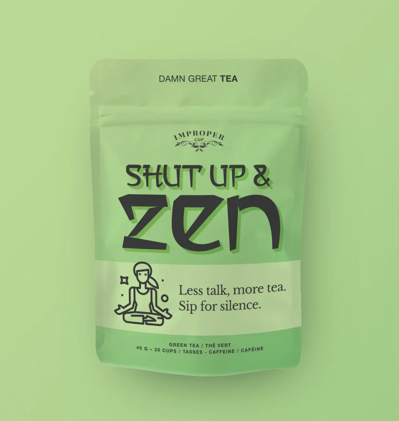 SHUT UP & ZEN | Organic Tea