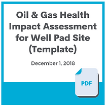 Oil & Gas Health Impact Assessment for Well Pad Site (Template) PDF