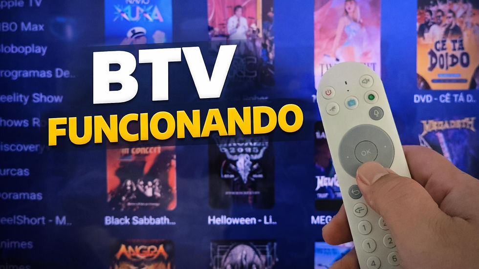 Fim da Bagunça! BTV com Canais e Filmes no Mesmo App (Novo)