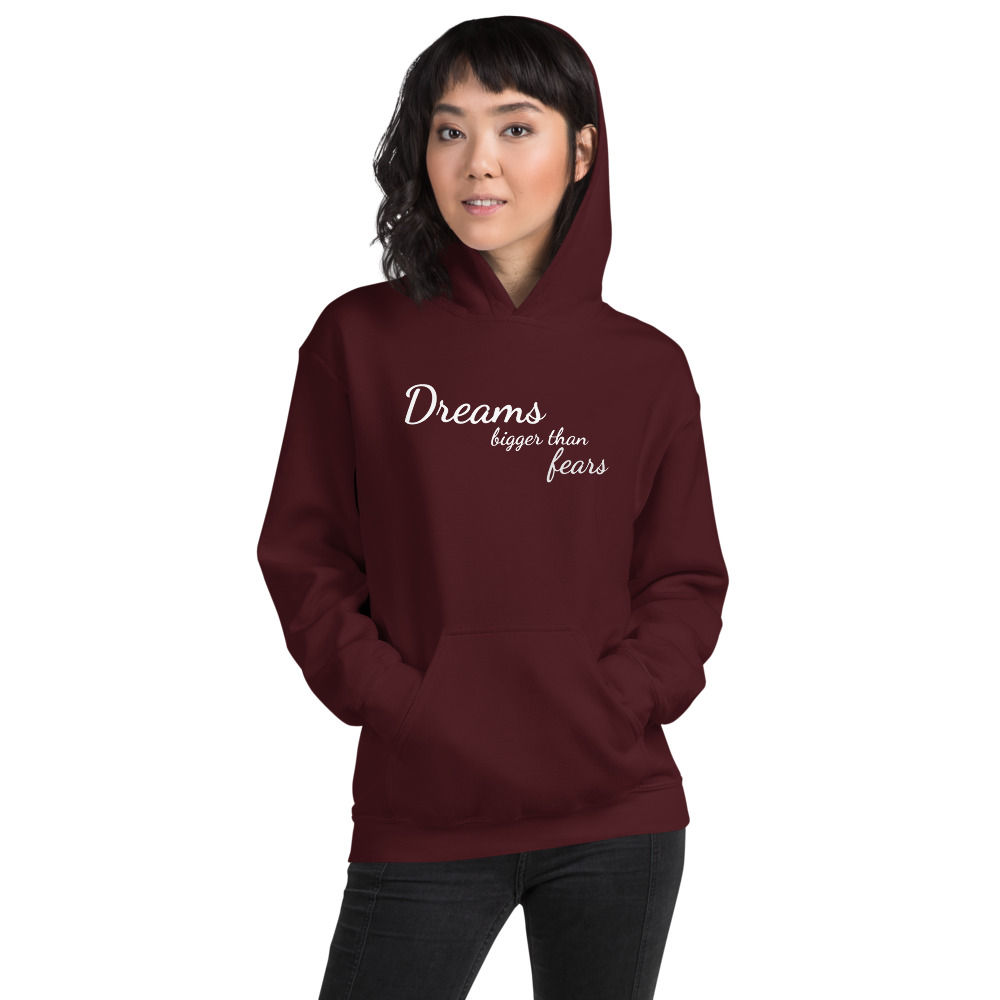 Dreams bigger than fears hoodie copy