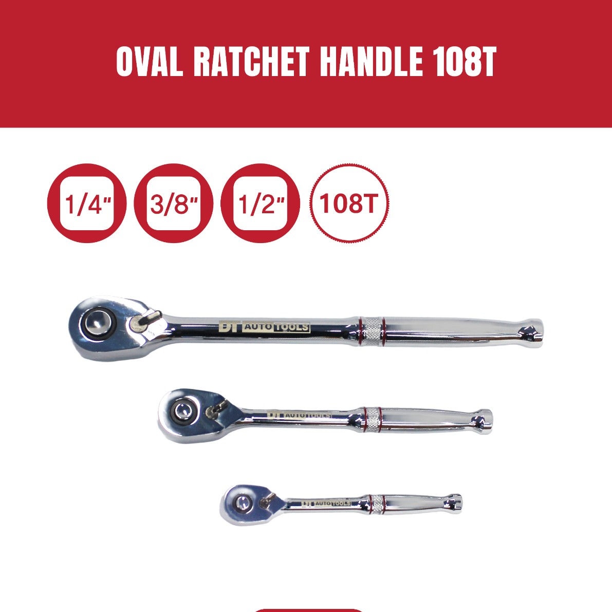 Oval Ratchet Handle" 108T