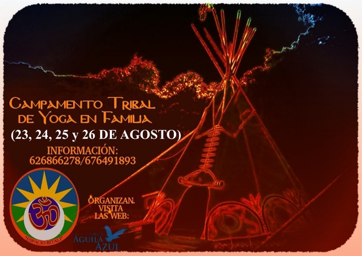 CAMPAMENTO TRIBAL DE YOGA EN FAMILIA | 23, 24, 25 y 26 de Agosto 2018
