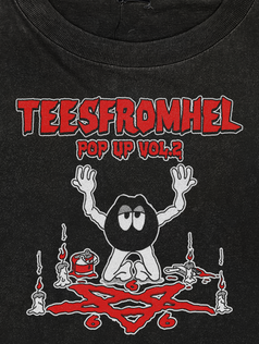 TEESFROMHEL POP UP VOL.2