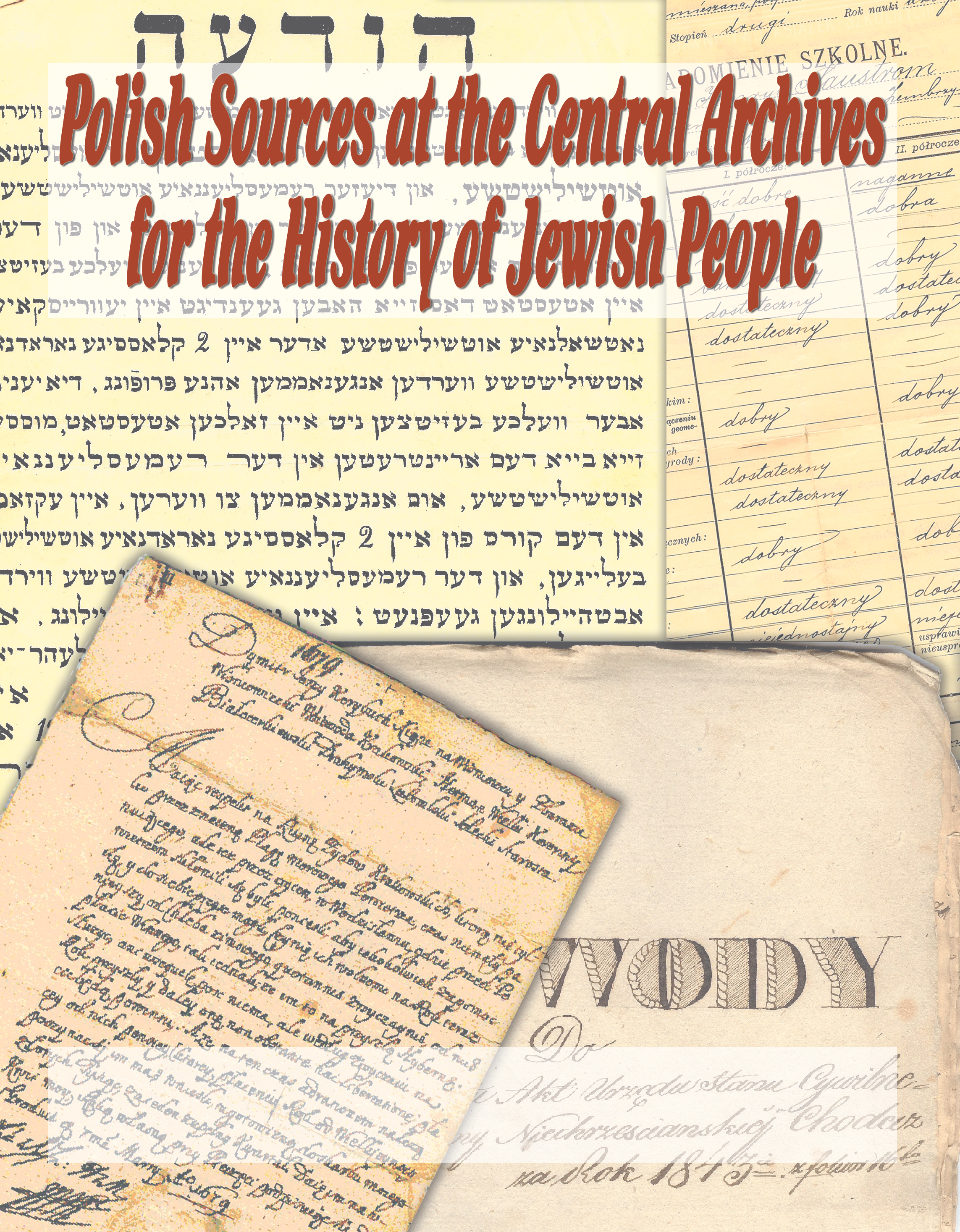 Polish Sources at the Central Archives for the History of the Jewish People