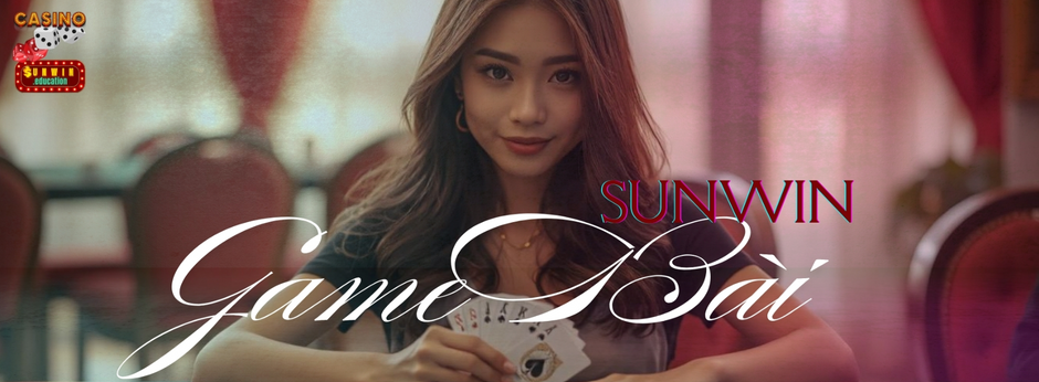 Sunwin - Game Bài Quốc Tế, Thách Thức Mọi Cao Thủ!