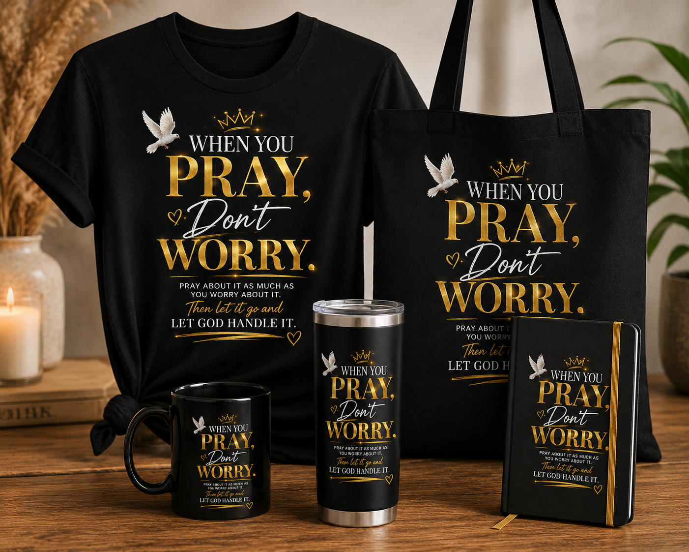 WHEN YOU PRAY DON'T WORRY BUNDLE