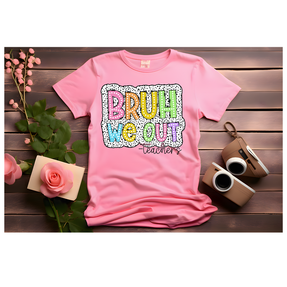 Thumbnail: Bruh We Out! Shirts (Teachers)