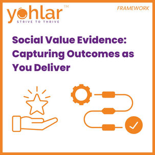 Social Value Evidence: A Simple Framework for Capturing Outcomes as You Deliver