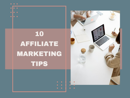10 Affiliate Marketing Tips | Fast-track to Affiliate Marketing Success