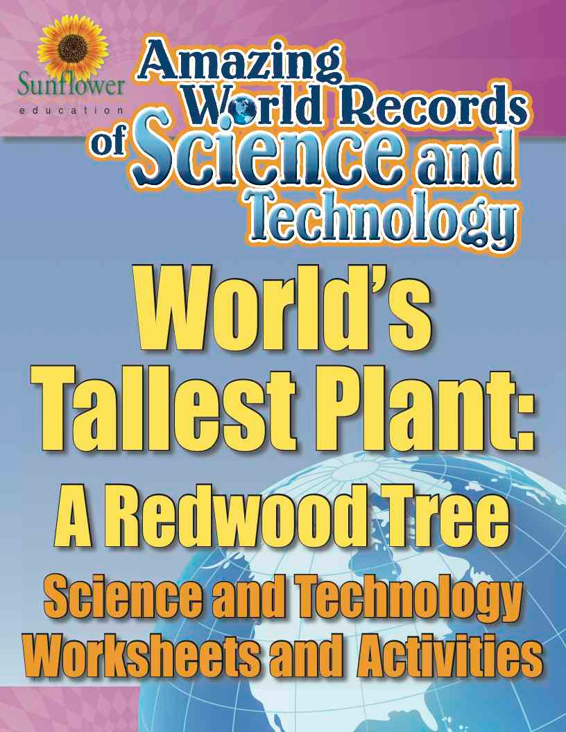 amazing world record of science and technology tallest plant worksheets sunflower education