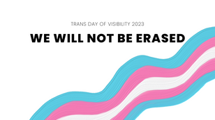 Trans Day of Visibility 2023
