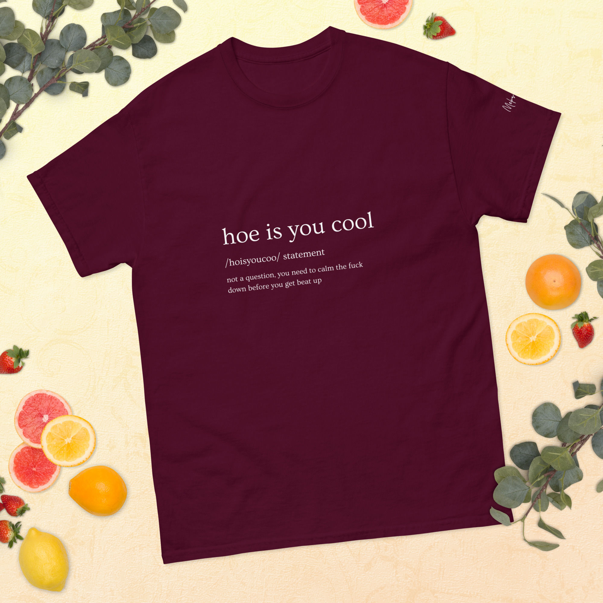 Hoe Is You Cool Basic Tee