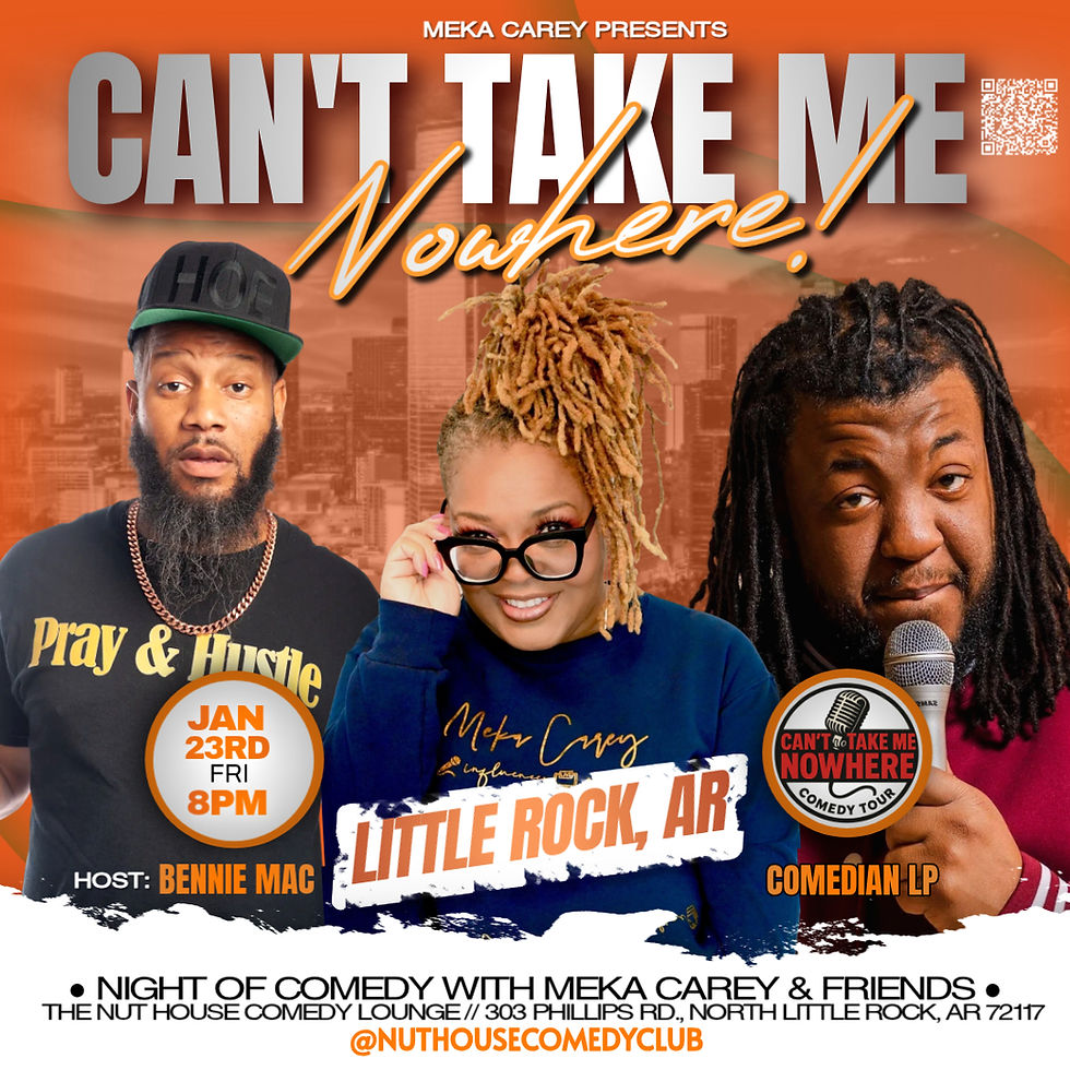 Can't Take Me Nowhere Comedy Tour Little Rock 