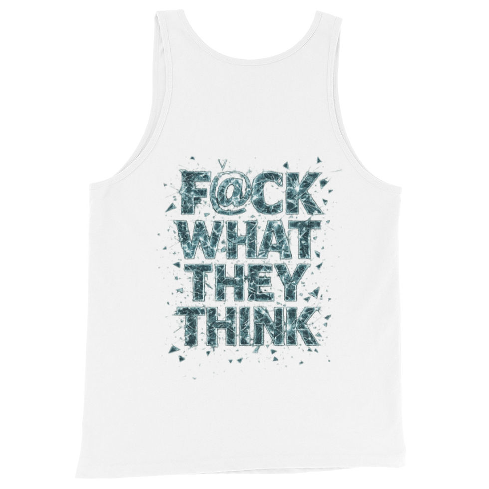 Thumbnail: Men's Tank Top "FUCK WHAT THEY THINK"