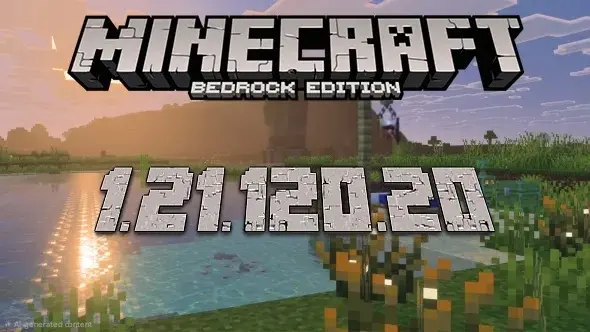 Minecraft 1.21.120.20 for Android and Windows