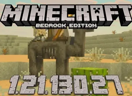 Minecraft 1.21.130.27 for Android