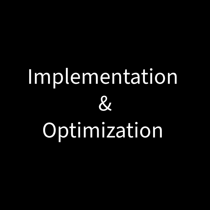 implementation and optimization