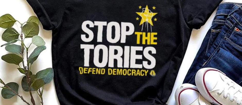 Stop The Tories Defend Democracy Shirt