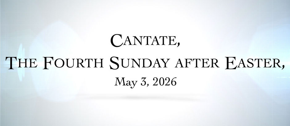 Sermon for Cantate, 2026