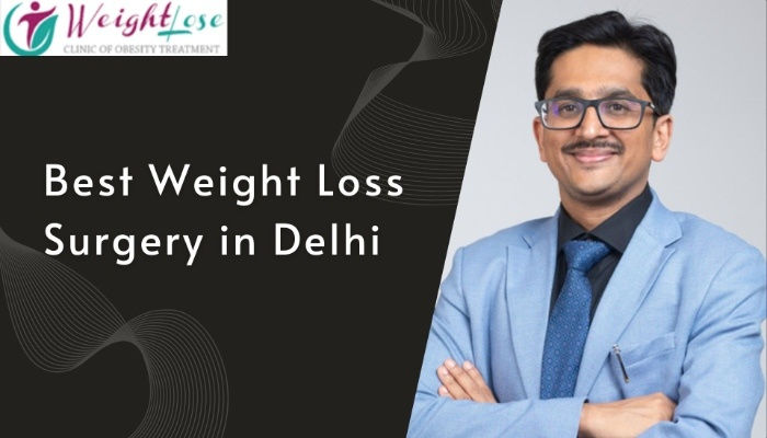 Best Weight Loss Surgery in Delhi