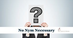 No Nym Necessary