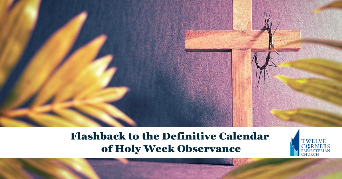 Holy Week Closure Flashback to the Definitive Calendar of Holy Week Observance