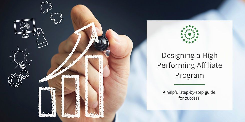 Step by step guide to designing a high-performing affiliate program