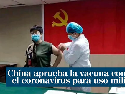 Gobierno Chino emplea Vacuna contra el Covid-19 en  Militares.